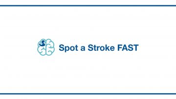 Spot a Stroke FAST – Know the Signs of Stroke from Memorial Neuroscience Institute