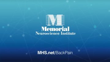 Back and Neck Pain Relief from Memorial Neuroscience Institute Specialist