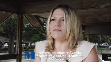 Person In Recovery Testimonial: Medication Assisted Treatment Program At Memorial Healthcare System