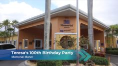 Teresa’s 100th Birthday at Memorial Manor