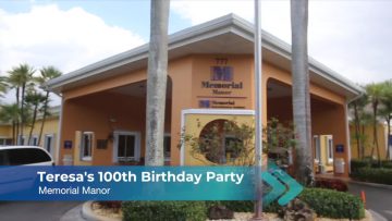 Teresa’s 100th Birthday at Memorial Manor
