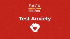 Back to School – Test Anxiety Tips